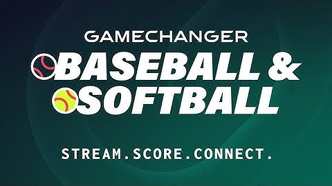 GameChanger 2023 | Baseball and Softball