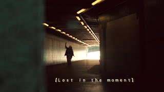LOST IN THE MOMENT // Dance Film - 