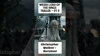 WEIRD Lord of the Rings - Casting Trailer | Part 3