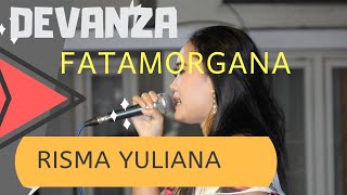 Fatamorgana by Risma Yuliana (DEVANZA)
