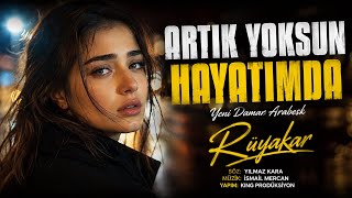 Artik Yoksun Hayatimda Yeni Damar Arabesk 2026 King Prodüksiyon