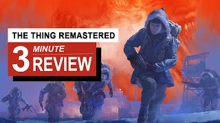 The Thing Remastered Review In 3 Minutes | GamingByte