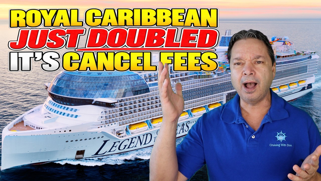 ROYAL CARIBBEAN JUST DOUBLED IT'S CANCELATION FEES