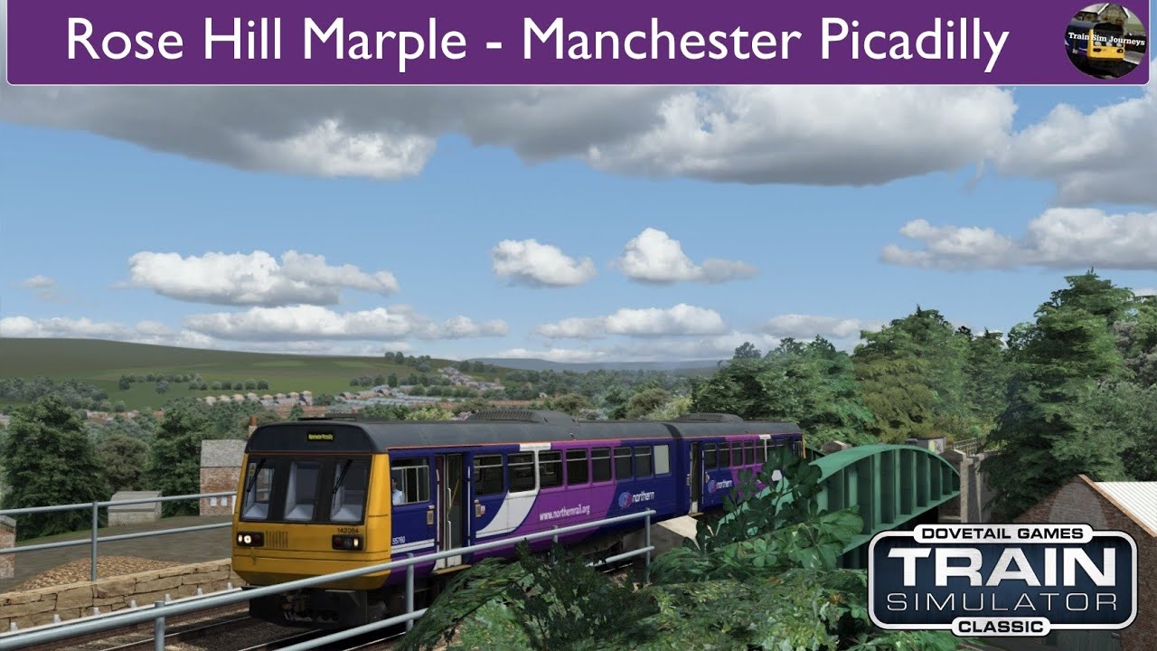 Train Simulator Classic | Rose Hill Marple - Manchester Picadilly | Class 142