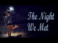The Night We Met (2016) [Romance] [Drama] A Love to Remember | full movie