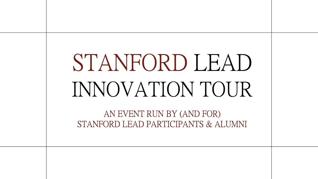 Stanford LEAD Innovation Tour 1 View From The Netherlands YouTube