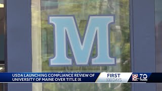 USDA investigating University of Maine for state's alleged Title IX violations