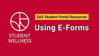 Using E Forms: SAS Student Portal Guide