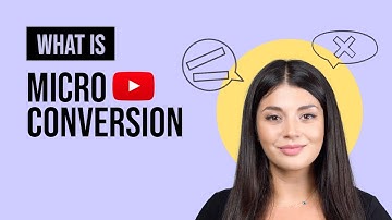 What is Micro Conversion?
