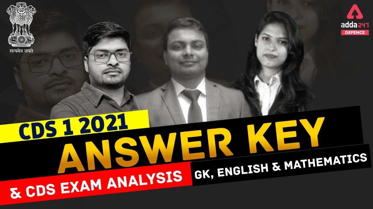 CDS 1 2021 Answer Key & CDS Exam Analysis 7 Feb 2021 | Review And Asked Questions Discussion
