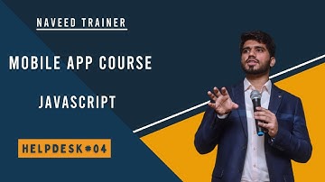 Problem-Solving in JS | Help Desk class 04 | Mobile Application Development Course (2021)