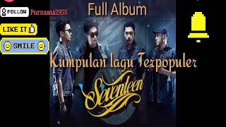 KUMPULAN LAGU SEVENTEEN ❤️