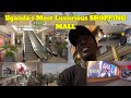 Kampala citys most luxurious new mall 2024  the world class arena mall in uganda