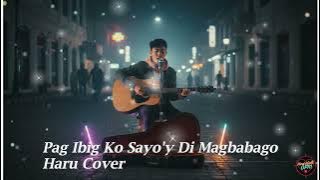 Pag Ibig Ko Sayo'y Di Magbabago - Haru Cover