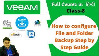 How to configure files and folders backup using Veeam 11 step by step guide | Veeam Backup Training