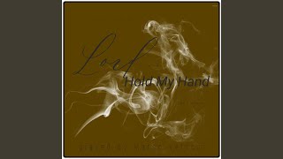 Lord... Hold My Hand (Piano)
Provided to YouTube by The Orchard Enterprises
Lord... Hold My Hand (Piano) · Marco Velocci · Yiruma
Lord... Hold My Hand
℗ 2021 BaBuZzle
Released on: 2021-10-29
Auto-generated by YouTube. Lord... Hold My Hand (Piano)