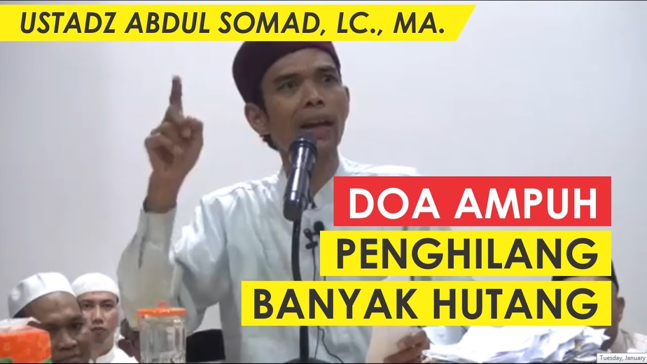 Doa Ampuh Penghilang Banyak Hutang Ustadz Abdul Somad Youtube