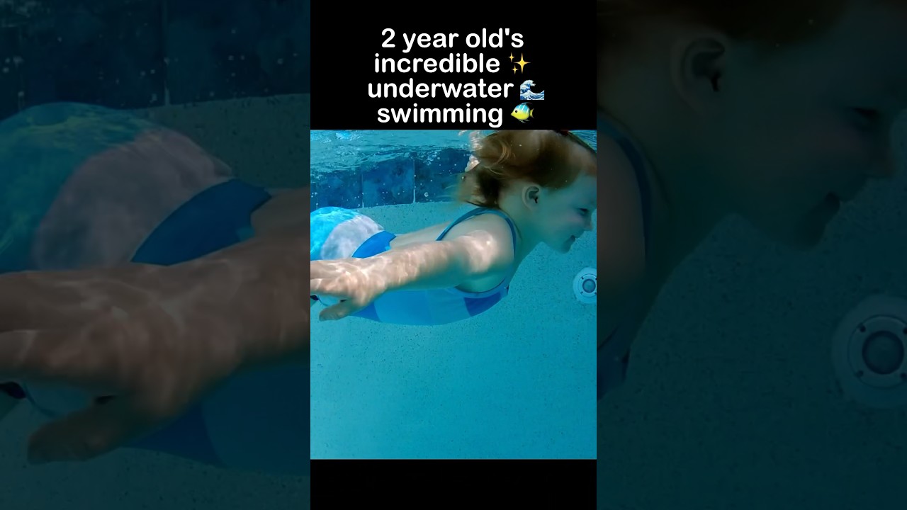 2 Year Old’s INCREDIBLE Underwater Swimming ✨🐠 