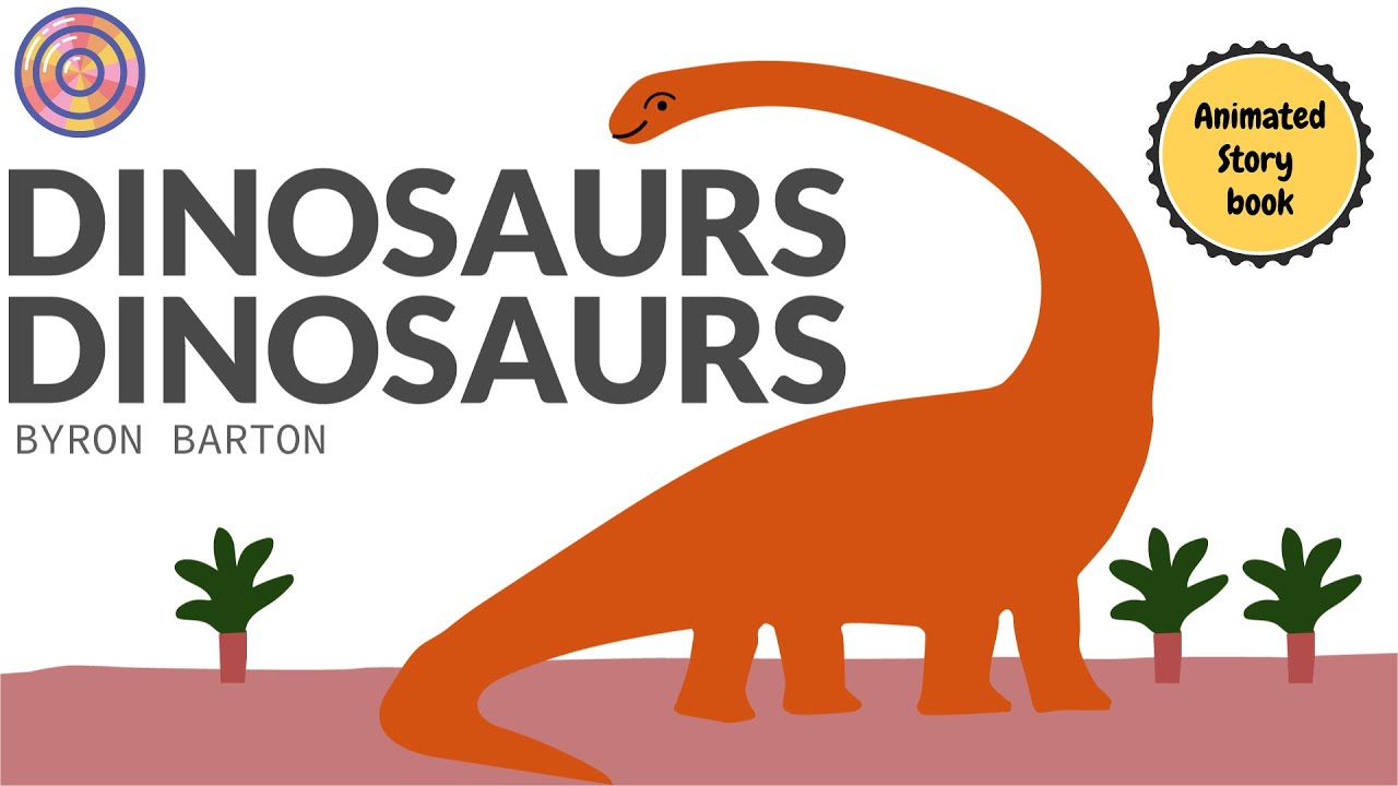 Dinosaurs, Dinosaurs by byron barton | Animated book