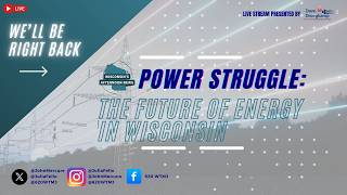 Power Struggle: The Future of Energy in Wisconsin | Wisconsin's Afternoon News IN-DEPTH