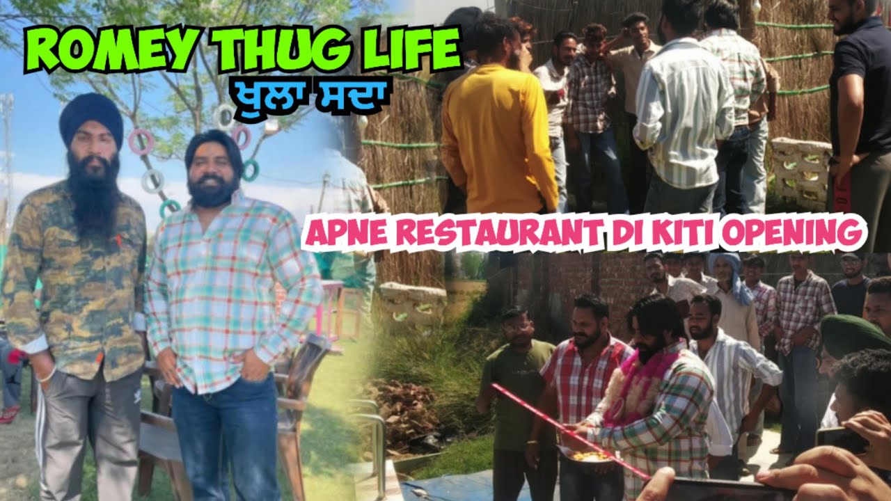 Romey thug life Apne Restaurant di kiti opening Gurdaspur