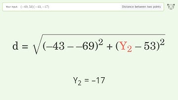Find the distance between two points p1 (-69,53) and p2 (-43,-17): Step-by-Step Video Solution