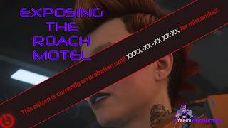 The Roach Motel - How One Question About Star Citizen Changed Everything