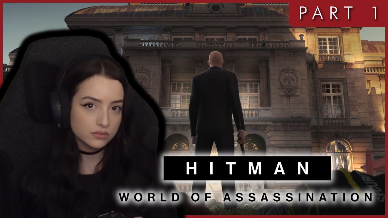 HITMAN World of Assassination | Part 1
