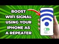How to Boost WiFi Signal Using Your IPHONE as a Repeater 2026 - NEED faster Phone? (STEP-BY-STEP)
