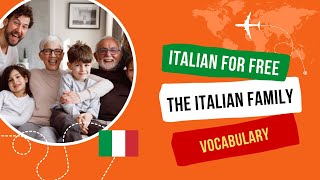 [Learn Italian For Free] - Italian vocabulary about family.