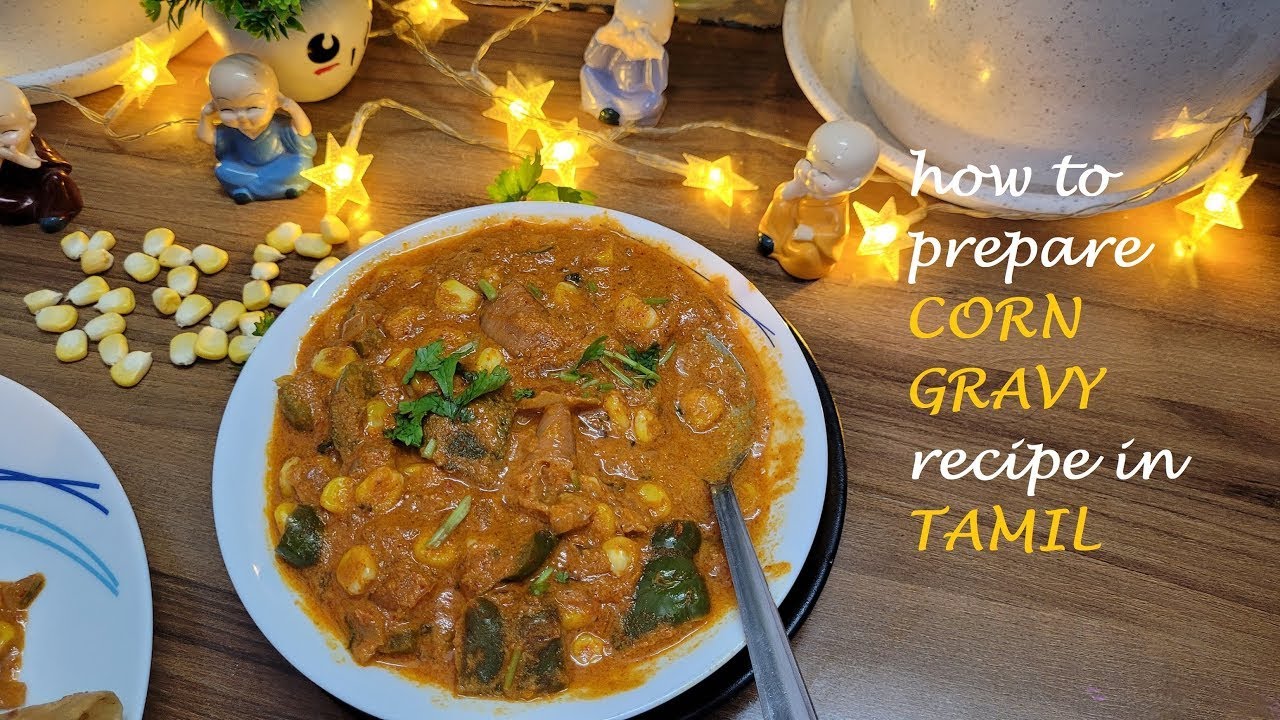 Tasty Corn Gravy Recipe Tamil Corn Curry Masala கார்ன் கிரேவி