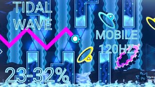 [MOBILE WR] Tidal wave 23-32% // 120hz