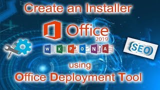 Create an Installer Office Pro Plus 2019 using ODT 💻⚙📀 screenshot 4