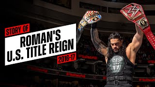 Story of Roman Reigns’ U.S. Title reign (2016-17)