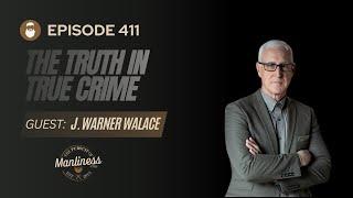 411" J Warner Wallace | The Truth In True Crime