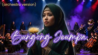 Download Lagu BUNGONG JEUMPA | VIRAL‼️ Orchestra version | AI COVER by ElfathanZ MP3