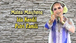 Matea Manjheng Ida Kendil // Putri Famili