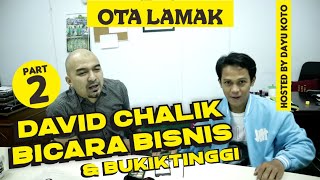 OTA LAMAK - DAVID CHALIK - BUSINESS TALKS & QUOTES Part 2