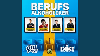 Berufsalkoholiker - Ikke Hüftgold & Öttiboyz