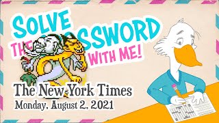 Solve With Me: The New York Times Crossword - Monday, August 2, 2021