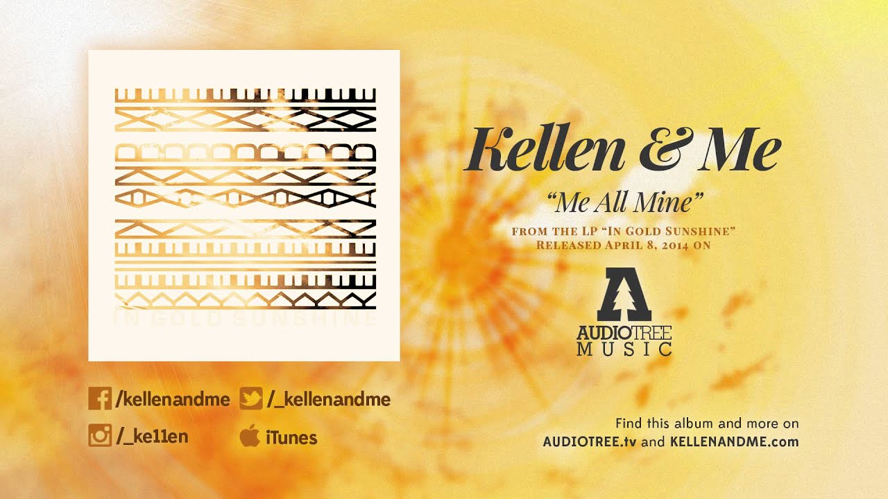 Kellen & Me - Me All Mine
