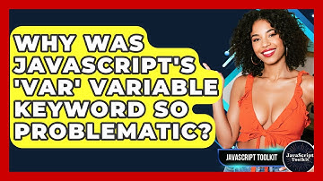 Why Was JavaScript