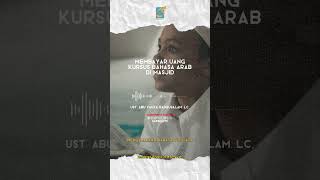 [SHORT] Membayar Uang Kursus Bahasa Arab Di Masjid - Ust Badru Salam, Lc