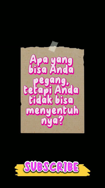apa yang bisa anda pegang tetapi tidak bisa di sentuh#shorts