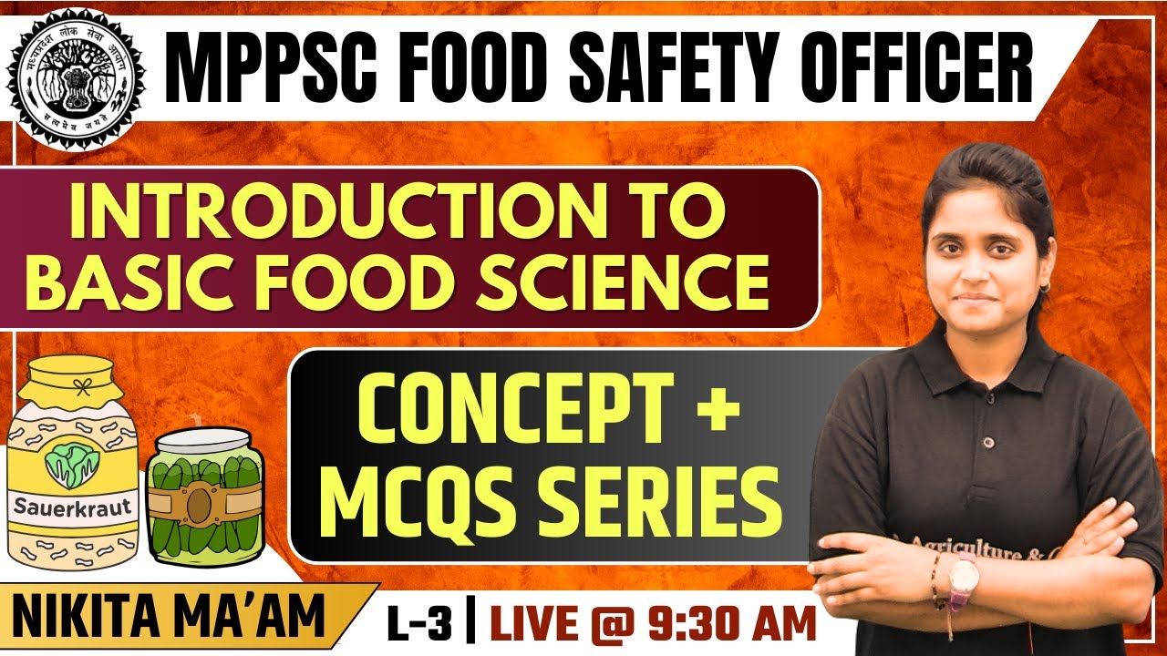 MPPSC Food Safety Officer Classes | Introduction to Basic Food Science | MP FSO Classes | FSO Exam