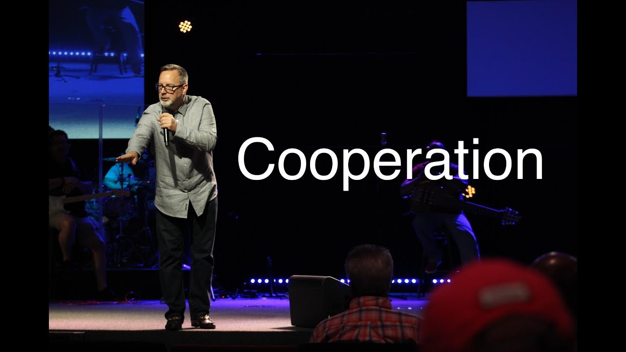 Cooperation | Pastor Rick Hawkins
