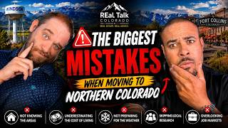 The Biggest Mistakes People Make When Moving to Northern Colorado
