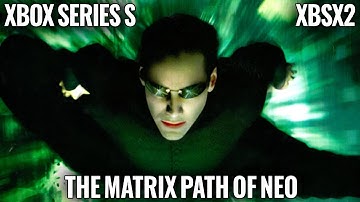 The Matrix Path of Neo - Xbox Series S - XBSX2 Frame Rate Test
