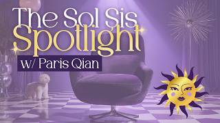 Sol Sisters Spotlight: Paris Qian