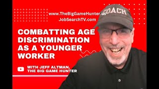 Combatting Age Discrimination As a Younger Worker